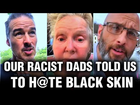 White Americans are TELLING ON their dads to Black Americans for the family racism & anti-bl@ckness