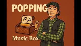 Popping Mixtape , Dance Training / Popping Music