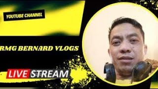 #LIVESTREAM#RMG BERNARD VLOGS#AANGAT PROGRAM