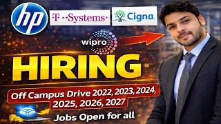 Off-Campus Hiring 2027, 2026, 2025, 2024, 2023 Batch | HP, T-System, Cigna, Wipro Jobs Hiring