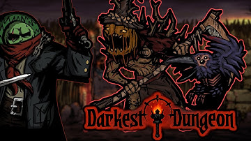 Something WICKED This Way Comes!  - Darkest Dungeon - Modded - Part 15