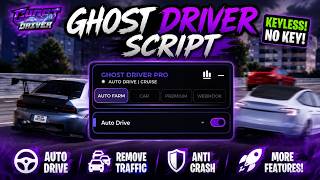 Ghost Driver Script 🚗 (NO KEY) Infinite Cash + Auto Drive