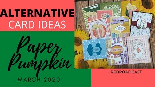 Paper Pumpkin Alternatives March 2020