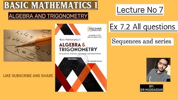 Basic Mathematics Algebra and Trigonometry EX 7.2 |Chapter 7| By Dr. Nauman Khalid