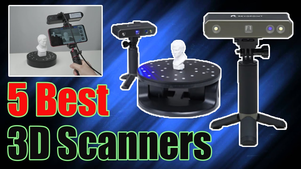 5 Best 3D Scanners - YouTube