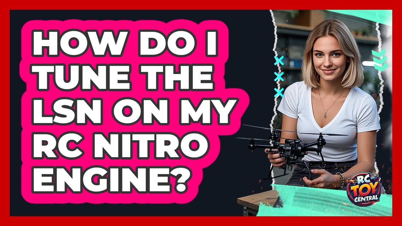 How Do I Tune The LSN On My RC Nitro Engine? - RC Toy Central - YouTube