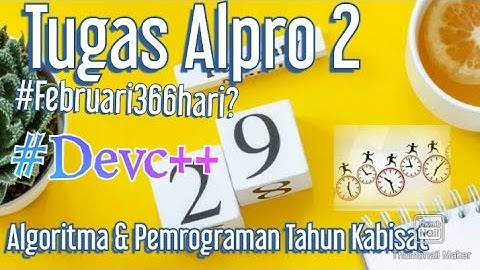 Algoritma & Program Tahun Kabisat Menggunakan Dev C++