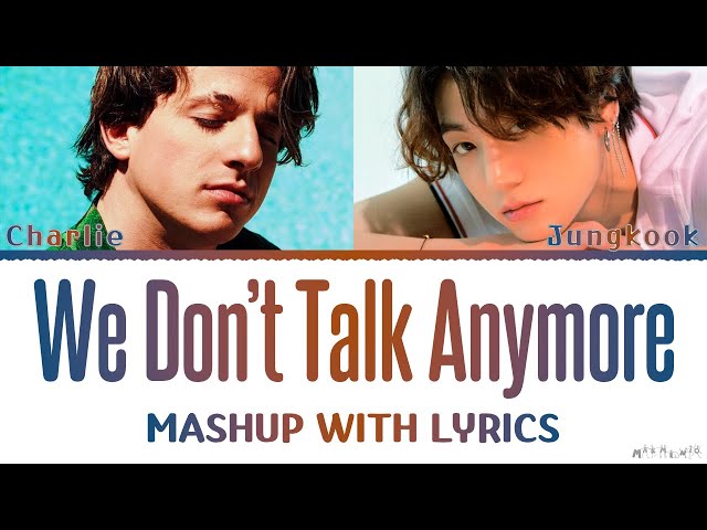 Jungkook u0026 Charlie Puth 'We Don't Talk Anymore' MASHUP Lyrics class=
