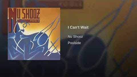 I Can't Wait · Nu Shooz
