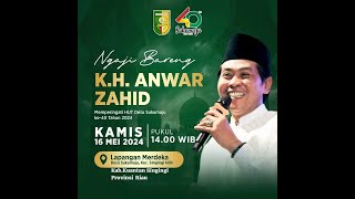 🔴 LIVE KH. ANWAR ZAHID |  MEMPERINGATI HUT DESA SUKA MAJU KE 40 TAHUN 2024