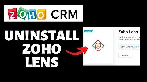 How To Uninstall Zoho Lens From Zoho CRM | Zoho CRM Tutorial