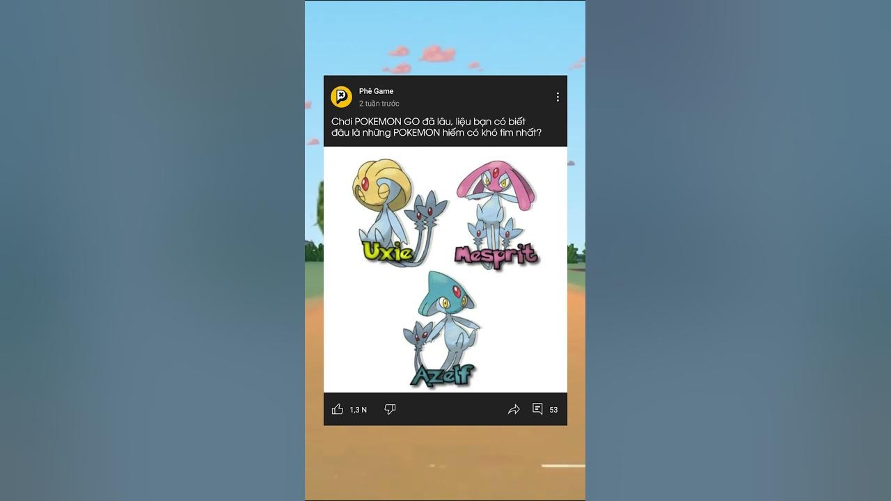 Đâu Là Pokemon Hiếm Nhất Trong Pokemon Go? - Youtube