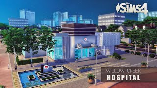 Обновлённая Больница • Виллоу Крик | БезСС | THE SIMS 4