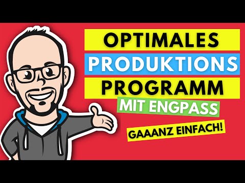 Optimales Produktionsprogramm mit Engpass gaaanz einfach!