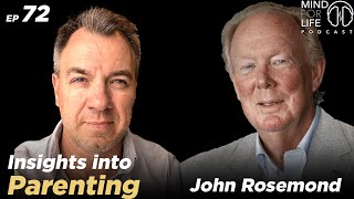 Insights into Parenting with John Rosemond | The Mind For Life Podcast