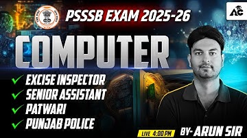PSSSB Excise Inspector, Senior Assistant, Patwari,Police Exam Preparation 2025 Computer By Arun Sir