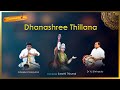 Dhanashree thillana nadhaswaramdolu carnaticclassicalmusic