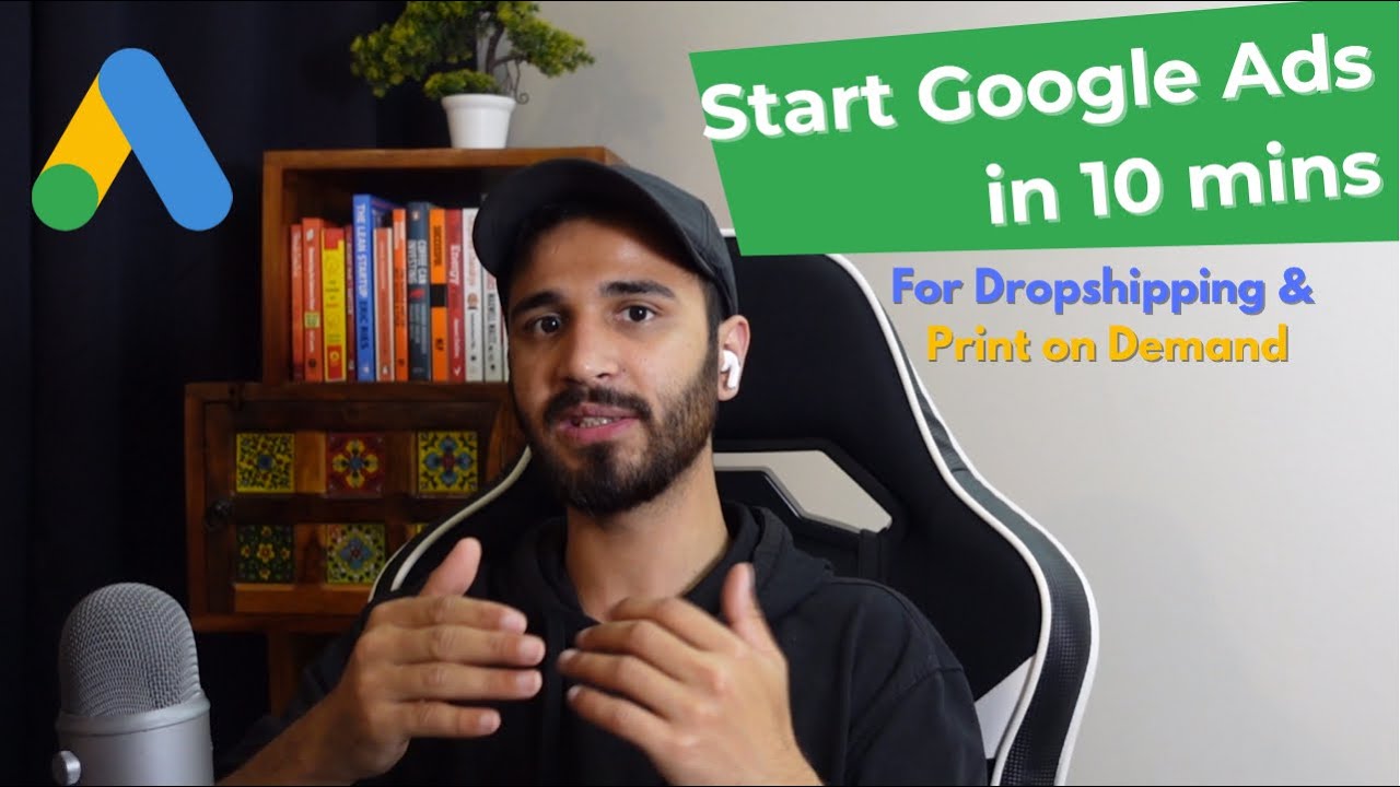 Start Google Ads for Dropshipping in 10 mins - YouTube