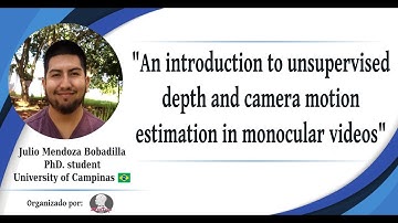 An introduction to unsupervised depth and camera motion estimation in monocular videos