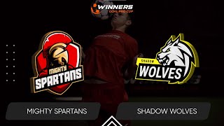 Winners Goal Pro Cup. Mighty Spartans - Shadow Wolves 21.05.24. First Group Stage. Group B