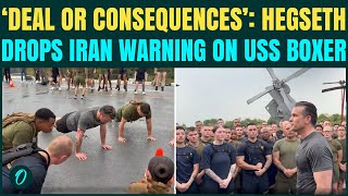 Hegseth Joins USS Boxer DRILLS With U.S Navy; Issues STARK Warning to Iran From Warship