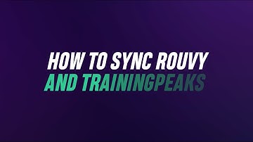 How to Sync ROUVY with TrainingPeaks – Integrate Your Indoor & Outdoor Training