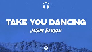 Lyrics 🎧: Jason Derulo – Take You Dancing
