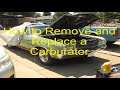 How to Remove and Replace a Carburetor on a Classic Car