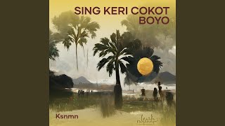 Sing Keri Cokot Boyo (Live)