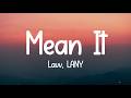 Lauv, LANY - Mean It (Lyrics)