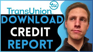How To Download Credit Report From Transunion in PDF (2025)