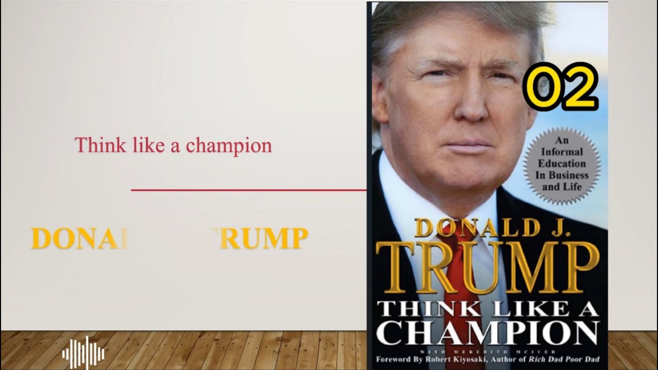 Donald J. Trump | Think like a champion | Episode 02