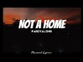 Not a Home - Pardyalone ( LYRICS ) Too much time