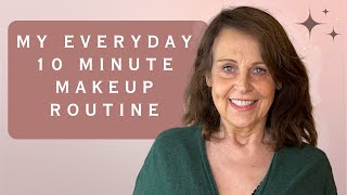 My REALISTIC 10 minute makeup routine as a 65 year old