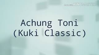 Video thumbnail of "Achung Toni- Benny Khongsai"