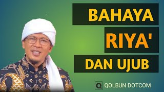 Bahaya riya' dan ujub | Aagym