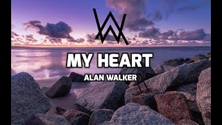 Alan walker - my heart (Lyrics)