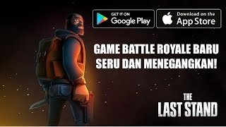 Game Battle Royale Baru Seru & Tegang - The Last Stand (Android/iOS) screenshot 5