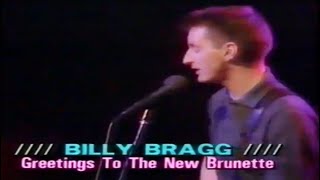 Billy Bragg - Greetings To The New Brunette (Live N. Ireland TV Appearance 1986).