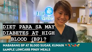 DIET PARA SA MAY DIABETES AT HIGH BLOOD (BP)?