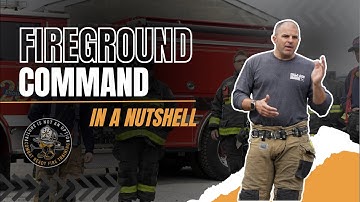 Fireground Command in een notendop 🥜🔥