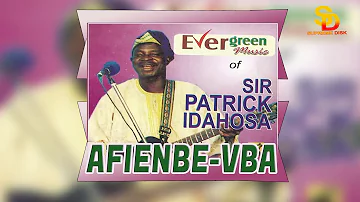 Sir Patrick Idahosa - Afienbe-vba [Benin Music]