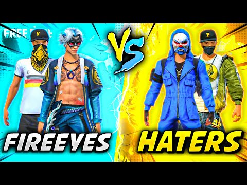 FireEyes Vs Haters🔥 Best Clash Battle must watch - Garena Free Fire