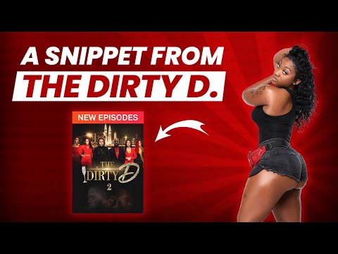 The Dirty D Season 2 Sneak Peek: Exclusive Snippet with Regan Kay | Unveiling Behind-the-Scenes