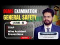 General Safety | TRAP | Mine Accident Preventions | DGMS Exam 2025 Preparation | by Sikandar Sir