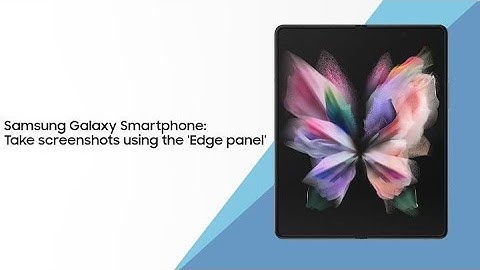 How to take screenshots using the edge panel of your Samsung smartphone | Samsung