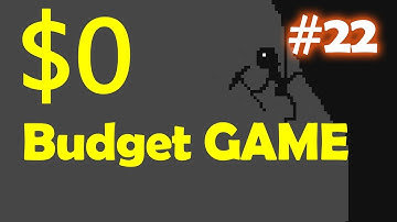 Make a Game with $0 budget #22
