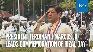 President Ferdinand Marcos Jr. leads commemoration of Rizal Day