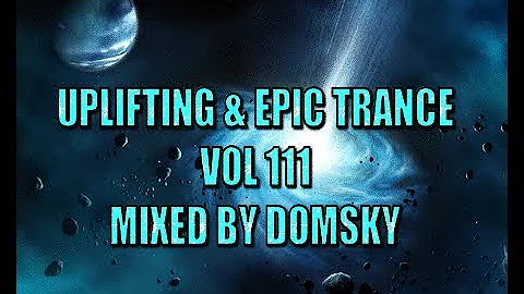 UPLIFTING TRANCE   UPLIFTING & EPIC TRANCE VOL 111...