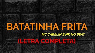 BATATINHA FRITA 123  Viral TikTok - MC Cabelin (KondZilla) 